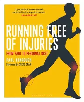 Running Free of Injuries: From Pain to Personal Best, Paperback/Paul Hobrough