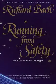 Running from Safety: An Adventure of the Spirit, Paperback/Richard Bach