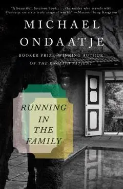 Running in the Family - Michael Ondaatje