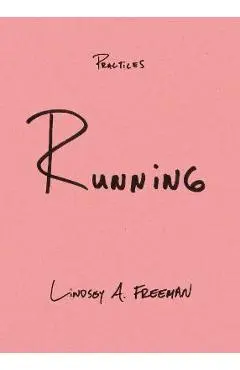 Running - Lindsey A. Freeman