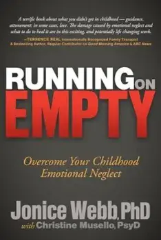 Running on Empty: Overcome Your Childhood Emotional Neglect, Paperback/Jonice Webb