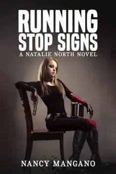 Running Stop Signs. A Natalie North Novel, Hardback/Nancy Mangano