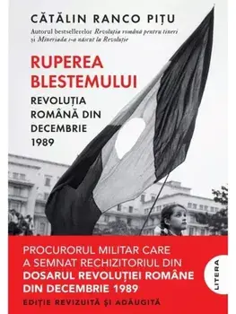 Ruperea Blestemului. Revolutia Romana din decembrie 1989/Catalin Ranco Pitu