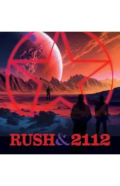 Rush and 2112 - Daniel Bukszpan