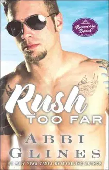 Rush Too Far, Paperback/Abbi Glines