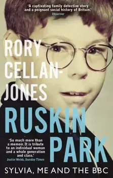 Ruskin Park. Sylvia, Me and the BBC, Paperback/Rory Cellan-Jones