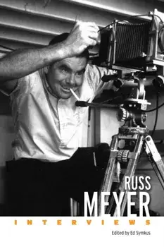 Russ Meyer. Interviews, Paperback/***