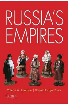 Russia's Empires - Valerie A. Kivelson
