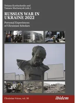Russia’s War in Ukraine 2022. Personal Experiences of Ukrainian Scholars, New ed, Paperback/***