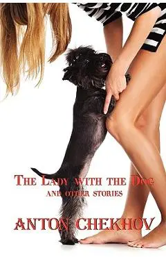 Russian Classics in Russian and English: The Lady with the Dog by Anton Chekhov (Dual-Language Book) - Anton Pavlovich Chekhov