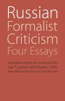 Russian Formalist Criticism. Four Essays, Second Edition, Paperback/***
