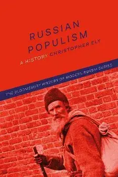 Russian Populism. A History, Hardback/***