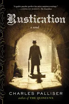 Rustication. A Novel, Paperback/Charles Palliser