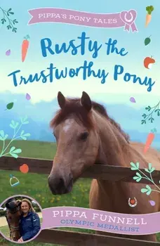 Rusty the Trustworthy Pony, Paperback/Pippa Funnell