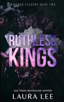 Ruthless Kings - Special Edition: A Dark High School Bully Romance, Paperback/Laura Lee