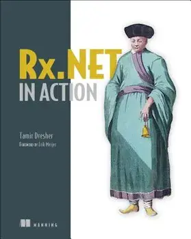 Rx.Net in Action: With Examples in C#, Paperback/Tamir Dresher