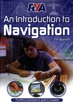 RYA - An Introduction to Navigation, Paperback/Tim Bartlett