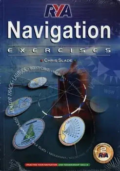 RYA Navigation Exercises. 2 Revised edition, Paperback/Chris Slade