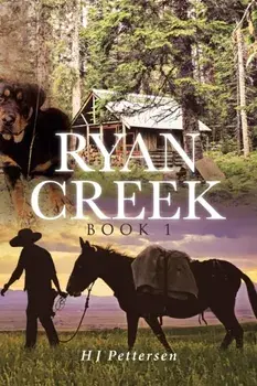 Ryan Creek, Paperback/H J Pettersen