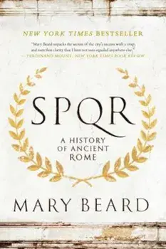 S.P.Q.R: A History of Ancient Rome, Paperback/Mary Beard