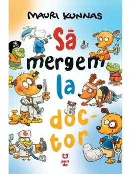 Sa mergem la doc-tor/Mauri Kunnas