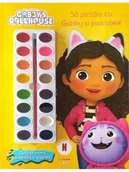 Sa pictam cu Gabby si pisicutele. Carte de colorat cu pensula si acuarele. Gabby's Dolhouse/***