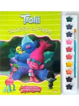 Sa pictam cu Poppy. Carte de colorat cu pensula si acuarele. Trolii/***