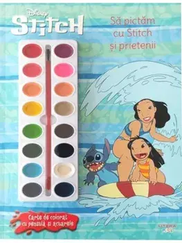 Sa pictam cu Stitch si prietenii. Carte de colorat cu pensula si acuarele. Disney Stitch/***