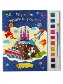 Sa pictam desene de poveste. Carte de colorat cu pensula si acuarele/***