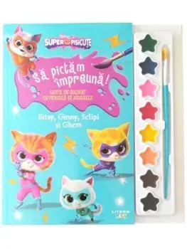 Sa pictam impreuna! Bitsy, Ginny, Sclipi și Ghem. Carte de colorat cu pensula si acuarele. Disney. Superpisicute/***