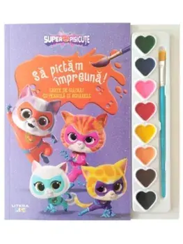 Sa pictam impreuna! Carte de colorat cu pensula si acuarele. Disney. Superpisicute/***