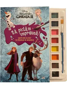 Sa pictam impreuna! Carte de colorat cu pensula si acuarele. Regatul de Gheata II/***