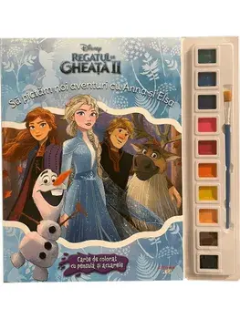 Sa pictam noi aventuri cu Anna si Elsa. Carte de colorat cu pensula si acuarele. Regatul de Gheata II/***