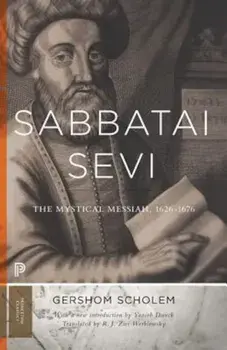 Sabbatai &'7778;evi: The Mystical Messiah, 1626-1676, Paperback/Gershom Scholem