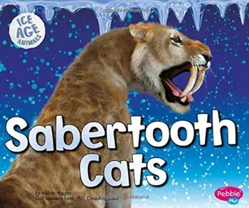 Sabertooth Cats, Paperback/Gail Saunders-Smith