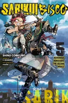 Sabikui Bisco, Vol. 5 (light novel), Paperback/Shinji Cobkubo