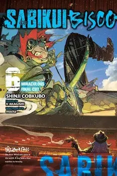 Sabikui Bisco, Vol. 6 (light novel), Paperback/Shinji Cobkubo