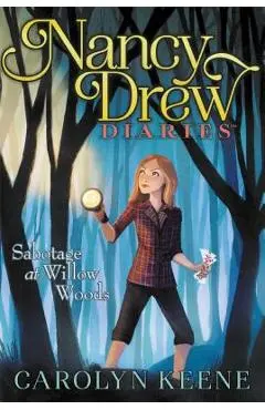 Sabotage at Willow Woods - Carolyn Keene