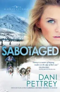Sabotaged, Paperback/Dani Pettrey