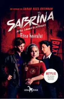 Sabrina. Intre lumina si intuneric. Fiica haosului. Volumul 2/Sarah Rees Brennan