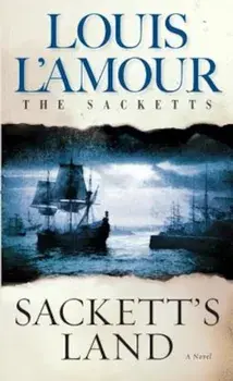 Sackett's Land: The Sacketts, Paperback/Louis L'Amour