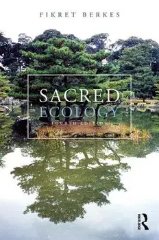 Sacred Ecology, Paperback/Fikret Berkes