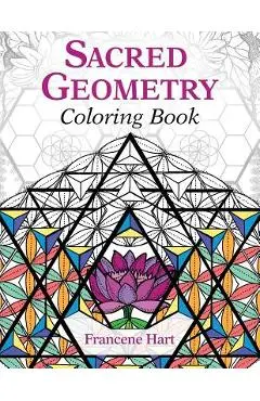 Sacred Geometry Coloring Book - Francene Hart