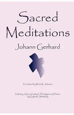 Sacred Meditations - Johann Gerhard