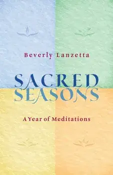 Sacred Seasons, Paperback/Beverly Lanzetta
