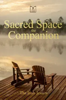 Sacred Space - the Companion, Hardback/The Irish Jesuits