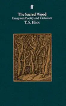Sacred Wood, Paperback/T. S. Eliot