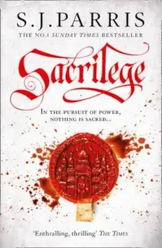 Sacrilege, Paperback/S J Parris