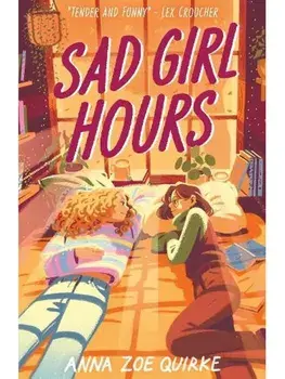 Sad Girl Hours, Paperback/Anna Zoe Quirke