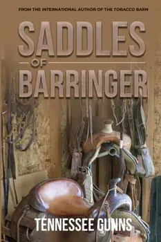 Saddles of Barringer, Paperback/Tennessee Gunns